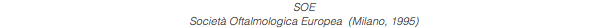 SOE Società Oftalmologica Europea (Milano, 1995)