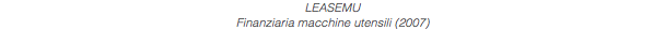 LEASEMU Finanziaria macchine utensili (2007)